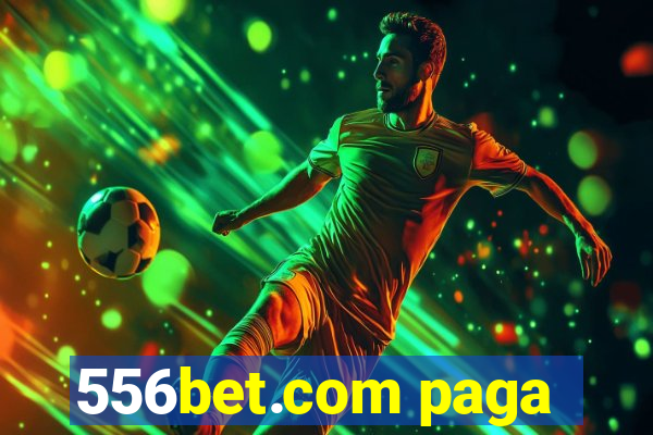 556bet.com paga